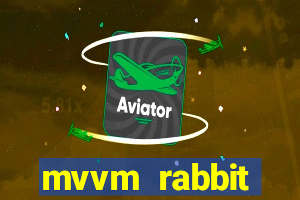 mvvm rabbit download filmes